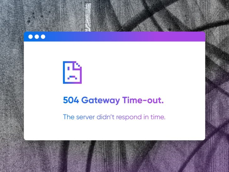 9 Tactics For Fixing The 504 Gateway Timeout Error thumbnail